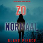 Zo Normaal (Een Faith Bold FBI Thriller—Boek Vier) (MP3-Download)