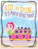 Rise and Shine, It's Mardi Gras Time! (eBook, ePUB)