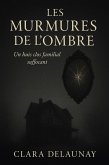 Les Murmures de l'Ombre : Un huis clos familial suffocant (eBook, ePUB)