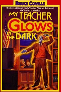 Cover My Teacher Glows in the Dark (My Teacher Is An Alien, #3) (eBook, ePUB)