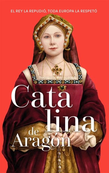 Catalina de Aragón (eBook, ePUB)