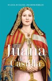 Juana de Castilla (eBook, ePUB) Juana de Castilla (eBook, ePUB)