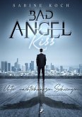 Bad Angel Kiss (eBook, ePUB)