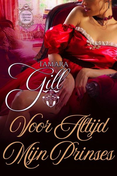 Voor Altijd Mijn Prinses (Koninklijk Huis van Atharia, #3) (eBook, ePUB) Voor Altijd Mijn Prinses (Koninklijk Huis van Atharia, #3) (eBook, ePUB)