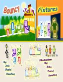 Bouncy Jelly Fixtures (eBook, ePUB)