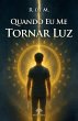 Quando eu me tornar luz (eBook, ePUB) - Bild 1