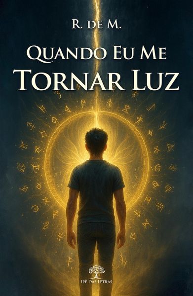 Quando eu me tornar luz (eBook, ePUB) Quando eu me tornar luz (eBook, ePUB)
