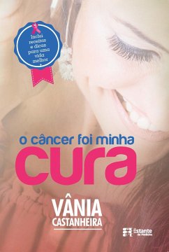 Cover O câncer foi minha cura (eBook, ePUB)