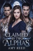 Claimed by Two Alpha (eBook, ePUB)