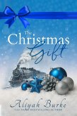 The Christmas Gift (Hallelujah Crossing, #3) (eBook, ePUB) The Christmas Gift (Hallelujah Crossing, #3) (eBook, ePUB)