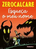 Esqueça o meu nome (eBook, ePUB) Esqueça o meu nome (eBook, ePUB)