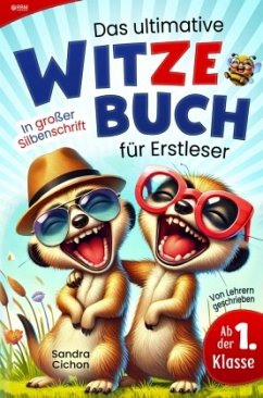 Das ultimative Witzebuch für Erstleser - Cichon, Sandra Das ultimative Witzebuch für Erstleser - Cichon, Sandra