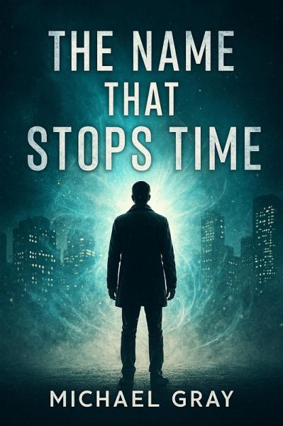 The Name That Stops Time (eBook, ePUB)