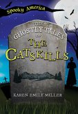 Ghostly Tales of the Catskills (eBook, ePUB)