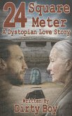 24 Square Meter - A Dystopian Love Story (eBook, ePUB)