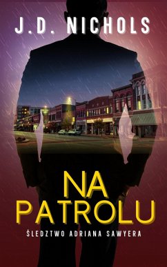 Cover Na Patrolu: Sledztwo Adriana Sawyera (Sledztwa Adriana Sawyera, #1) (eBook, ePUB)