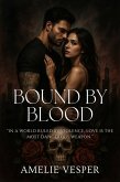 Bound by Blood (eBook, ePUB) Bound by Blood (eBook, ePUB)
