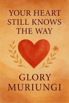 Cover Your heart still knows the way (Digital soulcare) (eBook, ePUB)