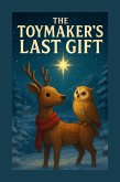 The Toymaker's Last Gift (eBook, ePUB)