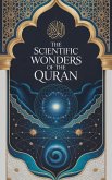 The Scientific Wonders of the Quran (eBook, ePUB)