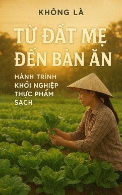 T¿ пT M¿ пN BÀN AN: Hành Trình Kh¿i Nghi¿p Th¿c Ph¿m S¿ch (eBook, ePUB) - Being, Not T¿ пT M¿ пN BÀN AN: Hành Trình Kh¿i Nghi¿p Th¿c Ph¿m S¿ch (eBook, ePUB) - Being, Not