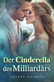 Der Cinderella des Milliardärs (eBook, ePUB) Der Cinderella des Milliardärs (eBook, ePUB)