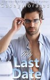 My Last Date (Raised by Wolves, #5) (eBook, ePUB) My Last Date (Raised by Wolves, #5) (eBook, ePUB)