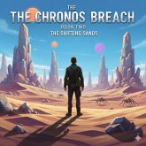 The Chronos Breach, The Shifting Sands (eBook, ePUB) The Chronos Breach, The Shifting Sands (eBook, ePUB)