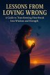 Lessons From Loving Wrong: A Guide to... - Bild 1