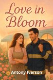 Love in Bloom (Romance In Willow Creek, #24) (eBook, ePUB) Love in Bloom (Romance In Willow Creek, #24) (eBook, ePUB)