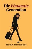 Die Einsamste Generation (eBook, ePUB)
