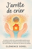 J'arrête de Crier (eBook, ePUB)