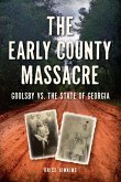 Early County Massacre, The (eBook, ePUB)