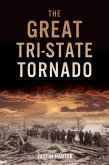 The Great Tri-State Tornado (eBook, ePUB)