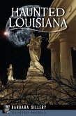 Haunted Louisiana (eBook, ePUB)