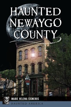 Haunted Newaygo County (eBook, ePUB) - Cisneros, Marie