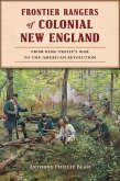 Frontier Rangers of Colonial New England (eBook, ePUB)