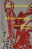 Tot und lebendig? (eBook, PDF) Tot und lebendig? (eBook, PDF)