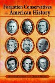 Forgotten Conservatives in American History (eBook, ePUB)