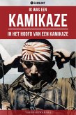 Ik was een KAMIKAZE (eBook, ePUB) Ik was een KAMIKAZE (eBook, ePUB)