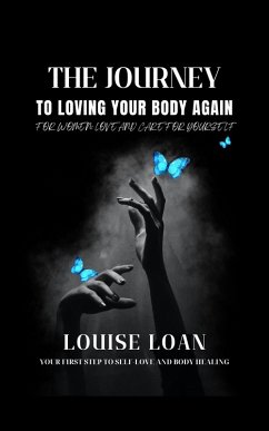 The Journey to Loving Your Body Again (eBook, ePUB) Cover The Journey to Loving Your Body Again (eBook, ePUB)