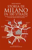 Storia di Milano in 100 strade (eBook, ePUB) Storia di Milano in 100 strade (eBook, ePUB)