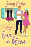 Love in Bloom: A Sweet Romantic Comedy (Some Kind of Love, #4) (eBook, ePUB) Love in Bloom: A Sweet Romantic Comedy (Some Kind of Love, #4) (eBook, ePUB)