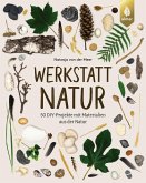 Werkstatt Natur (eBook, ePUB)