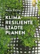 Klimaresiliente Städte planen - Bild 1