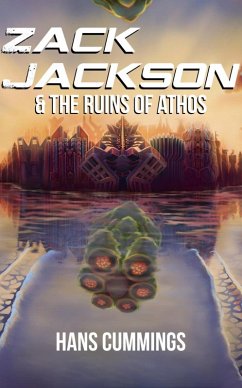 Zack Jackson & The Ruins of Athos (eBook, ePUB) - Cummings, Hans