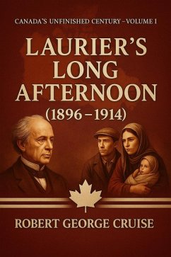 Cover Laurier's Long Afternoon (1896-1914) (eBook, ePUB)
