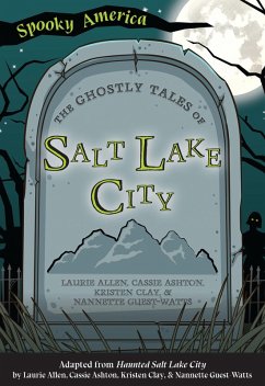 Cover The Ghostly Tales of Salt Lake City (eBook, ePUB)