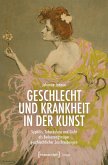 Geschlecht und Krankheit in der Kunst (eBook, PDF)