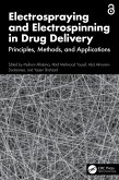 Electrospraying and Electrospinning in Drug Delivery (eBook, ePUB)